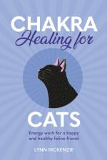 Chakra Healing for Cats af Lynn McKenzie