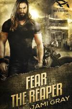 Fear the Reaper af Gray Jami Gray