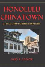 Honolulu Chinatown af Coover Gary R. Coover