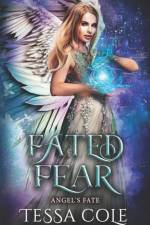 Fated Fear af Cole Tessa Cole