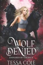 Wolf Denied af Tessa Cole