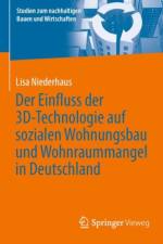 Der Einfluss der 3D-Technologie auf sozialen Wohnungsbau und Wohnraummangel in Deutschland af Lisa Niederhaus