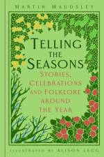 Telling the Seasons af Martin Maudsley
