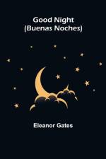 Good Night (Buenas Noches) af Gates Eleanor Gates