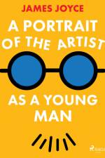 A Portrait of the Artist as a Young Man af James Joyce