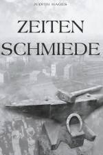 Zeitenschmiede af Judith Hages