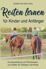 Reiten lernen für Anfänger und Kinder af Pferde Kompaktwissen