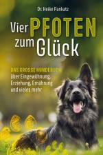 Vier Pfoten zum Glück af Heike Pankatz