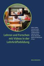 Lehren und Forschen mit Videos in der Lehrkräftebildung af Robin Junker