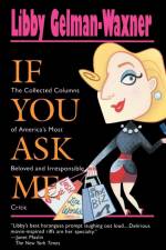 If You Ask Me af Libby Gelman-Waxner