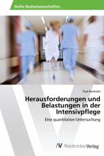 Herausforderungen und Belastungen in der Intensivpflege af Paul Bechtold