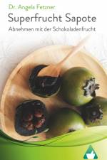 Superfrucht Sapote af Angela Fetzner