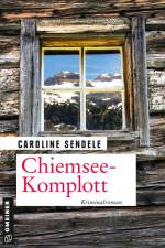 Chiemsee-Komplott af Caroline Sendele