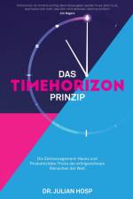 Das Timehorizon Prinzip af Julian Hosp