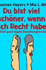Du bist viel schöner, wenn ich Recht habe - Nicht ganz legale Beziehungstricks af Mia L. Meier