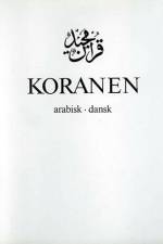 KORANEN - ARABISK-DANSK 6.UDG.