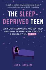 The Sleep-Deprived Teen af Lisa L. Lewis