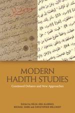 Modern Hadith Studies af ABO ALABBAS BELAL