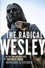 The Radical Wesley af Howard A Snyder