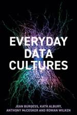 Everyday Data Cultures af Jean (Queensland University of Technology Burgess