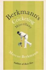 Berkmann's Cricketing Miscellany af Marcus Berkmann