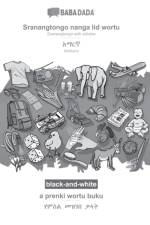 BABADADA black-and-white, Sranantongo with articles (in srn script) - Amharic (in Geʽez script), visual dictionary (in srn script) - visual dictionary (in Geʽez script) af Babadada Gmbh