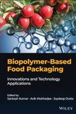 Biopolymer-Based Food Packaging af S Kumar