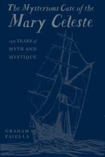 The Mysterious Case of the Mary Celeste af Graham Faiella