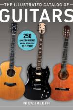 The Illustrated Catalog of Guitars af Nick Freeth