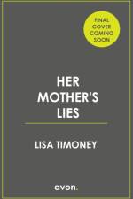 Her Mother’s Lies af Lisa Timoney
