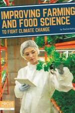 Improving Farming and Food Science to Fight Climate Change af Rachel Kehoe