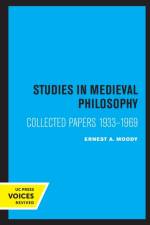 Studies in Medieval Philosophy, Science, and Logic af Ernest A. Moody