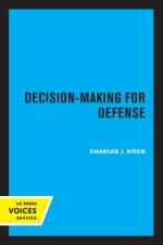 Decision-Making for Defense af Charles J. Hitch