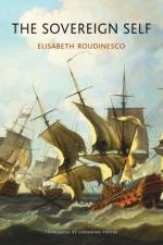 The Sovereign Self af Elisabeth (Ecole des Hautes Etudes en Sciences Sociales Roudinesco