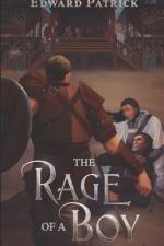The Rage of a Boy af Edward Patrick