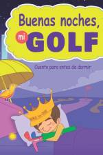 Buenas noches, mi Golf af Janina Spruza