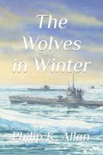 The Wolves in Winter af Philip K Allan