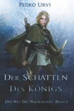 Der Schatten des Koenigs af Pedro Urvi