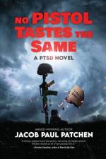 No Pistol Tastes the Same af Patchen
