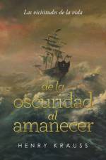 Las Vicisitudes De La Vida De La Oscuridad Al Amanecer af Krauss Henry Krauss