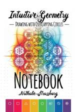 Intuitive Geometry - Drawing with overlapping circles - Notebook af Strassburg Nathalie Strassburg