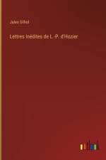 Lettres Inédites de L.-P. d'Hozier af Jules Silhol