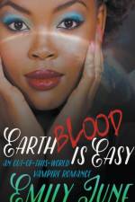 Earth Blood Is Easy af June Emily June