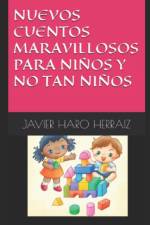 NUEVOS CUENTOS MARAVILLOSOS PARA NINOS Y NO TAN NINOS af HARO HERRAIZ JAVIER HARO HERRAIZ