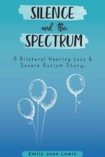 Silence and the Spectrum af Lewis Emily Joan Lewis