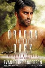 Dragon in the Dark af Anderson Evangeline Anderson