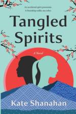 Tangled Spirits af Kate Shanahan