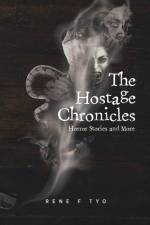 The Hostage Chronicles af Tyo Rene F Tyo