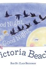 Good Night, Good Night, Victoria Beach af Bridgman Rae St. Clair Bridgman