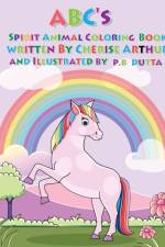 The ABC's of Spirit Animals Coloring Book af Arthur Cherise Arthur
